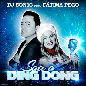 Dj Son1c feat Fátima Pego - Soa o Ding Dong (Portada)